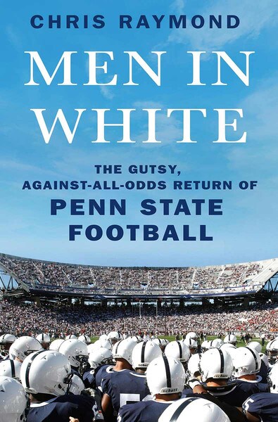 book cover Men in White: The Gutsy, Against-All-Odds Return of Penn State Football